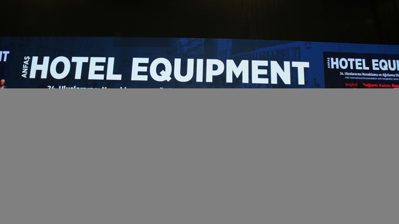 34. Hotel Equipment Fuarı, Antalya'da açıldı