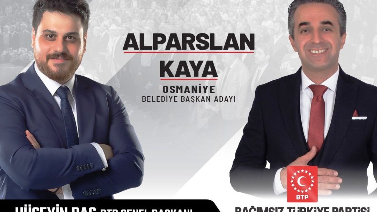 Bağımsız Türkiye Partisi'nin Osmaniye Belediye Başkan Adayı Alparslan Kaya
