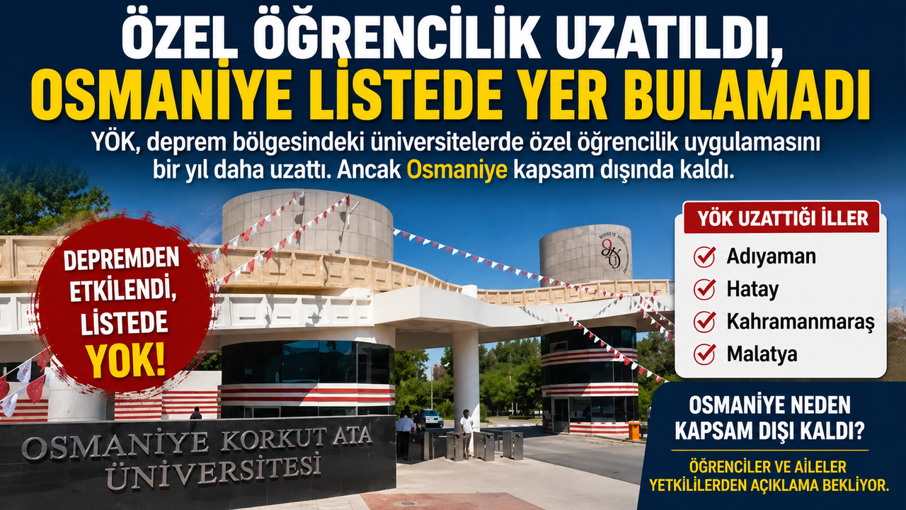 Özel Öğrencilik Uzatıldı, Osmaniye Listede Yer Bulamadı