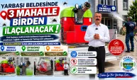 Yarbaşı Beldesinde 3 Mahalle Birden İlaçlanacak