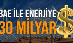 TBMM'ye Sunulan 29,7 Milyar Dolarlık Türkiye-BAE Enerji Anlaşması
