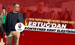 Zafer Partisi Osmaniye Belediye Başkan Adayı  Ertuğ'dan Konteyner Kent Eleştirisi