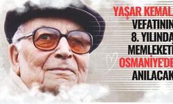Yaşar Kemal, Vefatının 8. Yılında Memleketi Osmaniye'de Anılacak