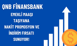 QNB Finansbank, Emekli Maaşı Taşıyana Nakit Promosyon ve İndirim Fırsatı Sunuyor!