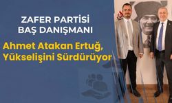 Ahmet Atakan Ertuğ, Politikada Yükselişini Sürdürüyor