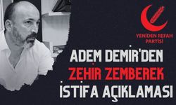 Adem Demir'den Zehir Zemberek İstifa Açıklaması