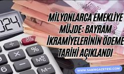 Milyonlarca Emekliye Müjde: Bayram İkramiyelerinin Ödeme Tarihi Açıklandı