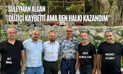 Süleyman Algan: "Düziçi Kaybetti Ama Ben Halkı Kazandım"