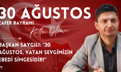 Başkan Saygılı: "30 Ağustos, Vatan Sevgimizin Ebedi Simgesidir!"