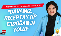 Ak Parti Kadın Kolları Başkan Adayı Kurt  "Davamız, Recep Tayyip Erdoğan'ın Yolu!"