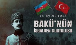 Kafkas İslam Ordusu’nun Kahramanlık Destanı: 15 Eylül 1918 Bakü’nün Kurtuluşu