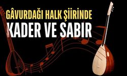 Gâvurdağı Halk Şiirinde Kader ve Sabır