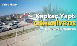 Kapkaç Yapan Şahıs Osmaniye'de Kıskıvrak Yakalandı (Video Haber)