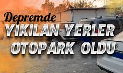 Yıkım Sonrası Oluşan Boşluklar Otopark Olarak Kullanılıyor