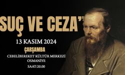 Cebelibereket Kültür Merkezi’nde Suç ve Ceza Sahnelenecek