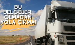 Bu Belgeler Olmadan Yola Çıkma!