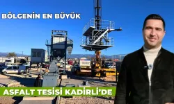 Bölgenin En Büyük Asfalt Tesisi Kadirli’de