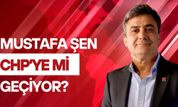 Osmaniye Siyasetinde Denge Değişiyor  Mustafa Şen CHP’ye mi Geçiyor?