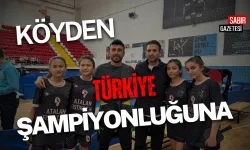 Köyden Türkiye Şampiyonluğu'na