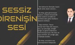 Yalçın Gürhan’dan “Sessiz Direnişin Sesi” kitabı