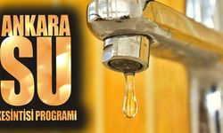 Ankara’da 5 İlçede Su Kesintisi! Sular Ne Zaman Gelecek?