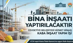 CEVDETİYE BELEDİYESİ HİZMET BİNASI YAPIM İŞİ İHALE İLANI