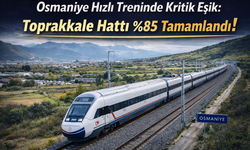 Osmaniye-Gaziantep Hızlı Tren Projesinde Yüzde 85 Tamamlandı