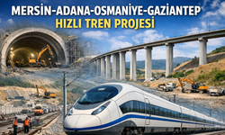 Osmaniye Hızlı Trenle Mersin ve Gaziantep’e Daha Yakın