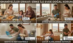 Osmaniyeliler Dikkat: Sirke ile Evde Doğal Koruma