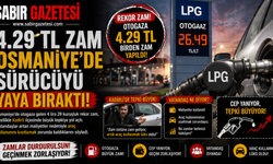 4.29 TL Zam Osmaniye’de Sürücüyü Yaya Bıraktı