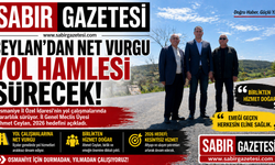 Ceylan’dan Net Vurgu Yol Hamlesi Sürecek