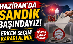 Haziran’da Sandık Başındayız! Erken Seçim Kararı Alındı