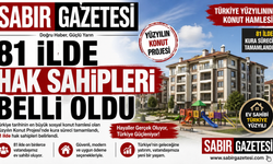 81 İlde Hak Sahipleri Belli Oldu