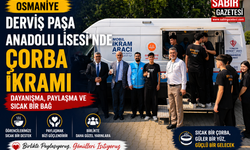 Osmaniye Derviş Paşa Anadolu Lisesi’nde Çorba İkramı