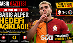 Derbi Bitti Barış Alper Hedefi Açıkladı