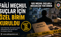 Faili Meçhul Suçlar İçin Özel Birim Kuruldu