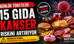 Günlük Tüketilen 15 Gıda Kanser Riskini Artırıyor