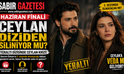 Haziran Finali Ceylan Diziden Siliniyor mu