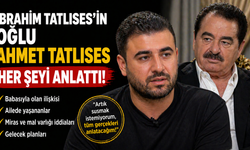İbrahim Tatlıses'in Oğlu Ahmet Tatlıses Her Şeyi Anlattı
