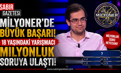 Milyoner’de Büyük Başarı! 18 Yaşındaki Yarışmacı Milyonluk Soruya Ulaştı