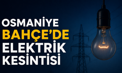 Osmaniye Bahçe’de Elektrik Kesintisi