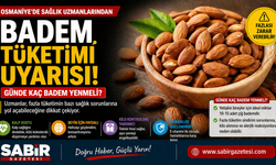 Osmaniye’de Badem Tüketimi Uyarısı Günde Kaç Badem Yenmeli?