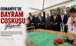 Osmaniye’de Bayram Coşkusu Yaşandı