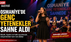 Osmaniye’de Genç Yetenekler Sahne Aldı