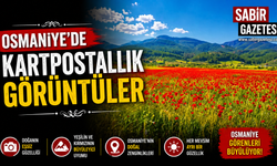 Osmaniye’de Kartpostallık Görüntüler