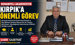 Osmaniyeli Akademisyen Kırpık’a Önemli Görev
