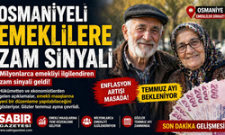 Osmaniyeli Emeklilere Zam Sinyali