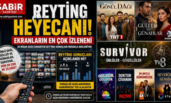 Reyting Heyecanı Ekranların En Çok İzleneni