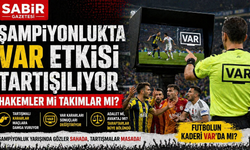 Şampiyonlukta VAR Etkisi Tartışılıyor