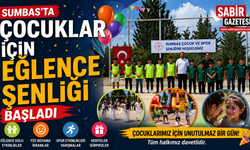 Sumbas’ta Çocuklar İçin Eğlence Şenliği Başladı
